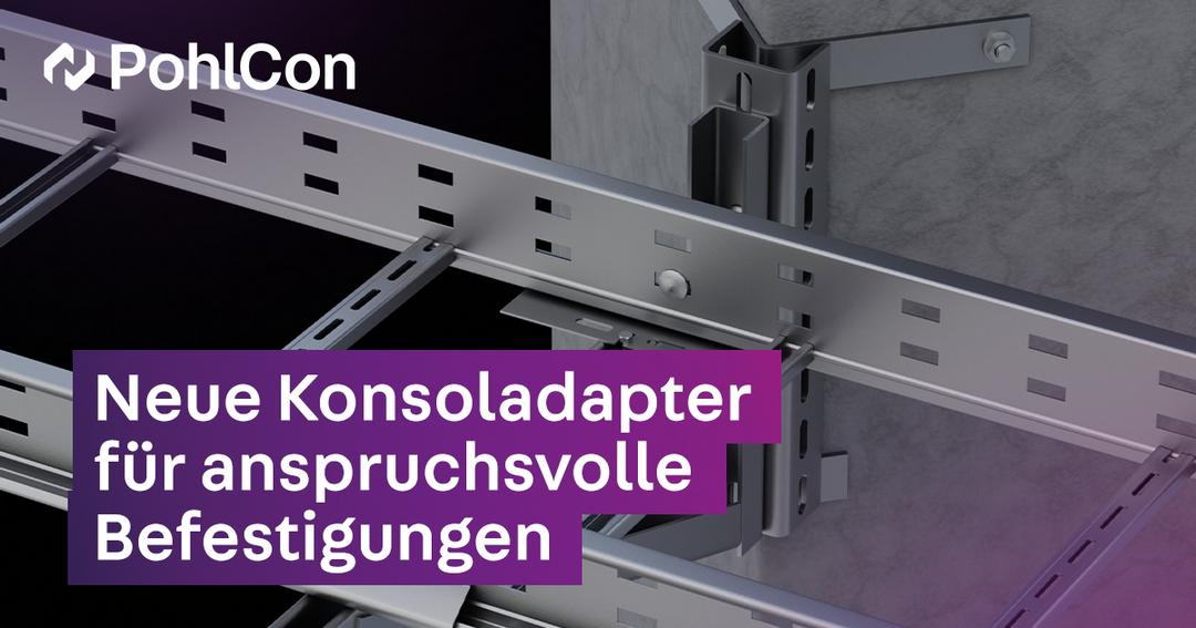 Visualisierung eines Konsoladapters von PohlCon für die sichere Befestigung von Kabeltragsystemen an Betonträgern oder Wänden.